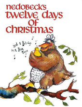 Load image into Gallery viewer, Nedobeck’s 12 Days Of Christmas (softcover)
